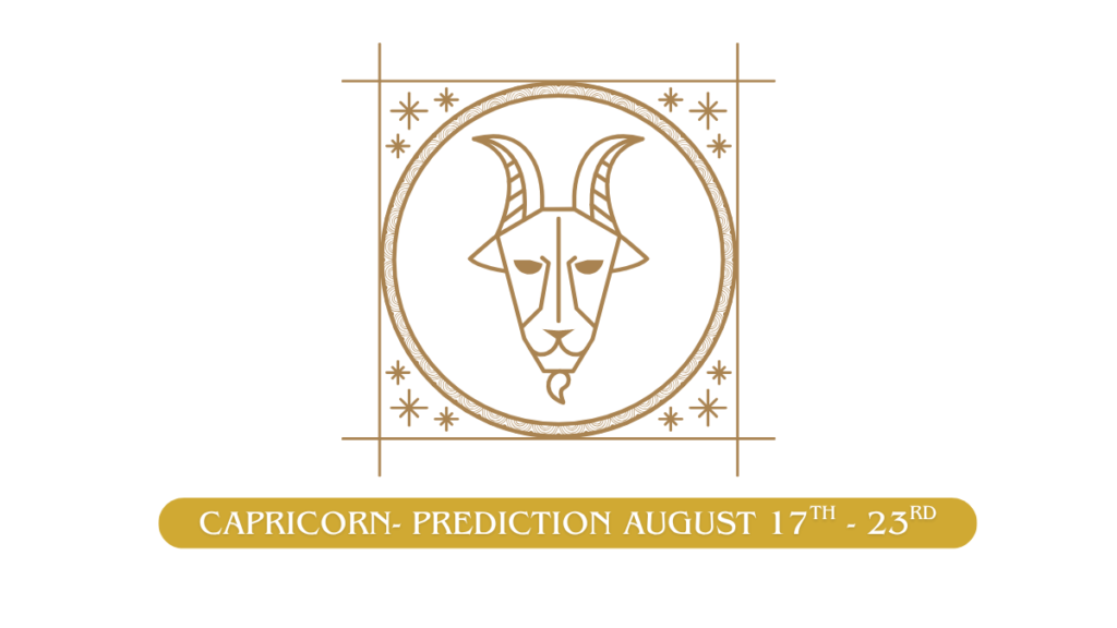 Capricorn zodiac sign prediction and horoscope guidance for August 17-23, 2026 from Dr. Geetanjali Saxena, including remedies and best actions