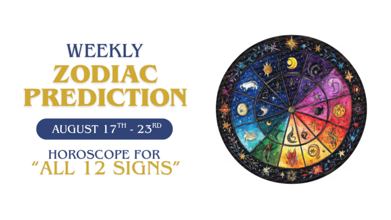 Weekly Zodiac Predictions: August 17-23, 2026 | Your Personalized Horoscope for All 12 Signs